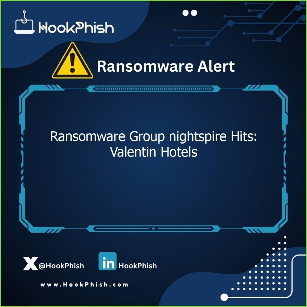 hookphish post ransomware group nightspire hits valentin hotels